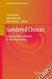 Gendered Choices libro in lingua di Jackson Sue (EDT), Malcolm Irene (EDT), Thomas Kate (EDT)