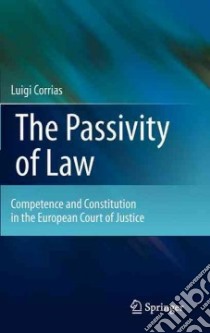 The Passivity of Law libro in lingua di Corrias Luigi