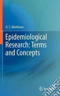 Epidemiological Research libro in lingua di Miettinen O. S.