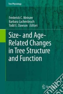 Size- and Age-Related Changes in Tree Structure and Function libro in lingua di Meinzer Frederick C. (EDT), Lachenbruch Barbara (EDT), Dawson Todd E. (EDT)