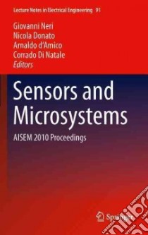 Sensors and Microsystems libro in lingua di Neri Giovanni (EDT), Donato Nicola (EDT), D'Amico Arnaldo (EDT), Di Natale Corrado (EDT)