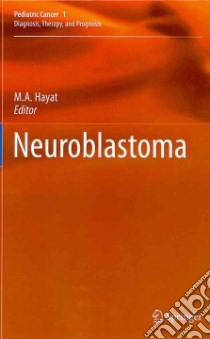 Neuroblastoma libro in lingua di Hayat M. A. (EDT)