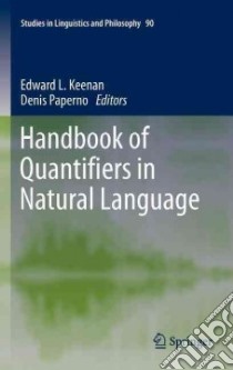 Handbook of Quantifiers in Natural Language libro in lingua di Keenan Edward L. (EDT), Paperno Denis (EDT)
