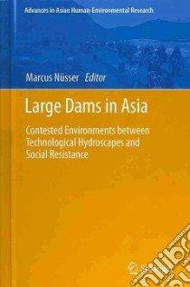 Large Dams in Asia libro in lingua di Nusser Marcus (EDT)