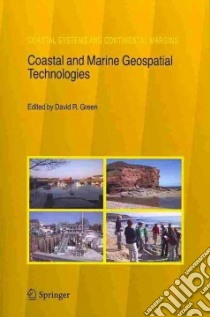 Coastal and Marine Geospatial Technologies libro in lingua di Green David R. (EDT)