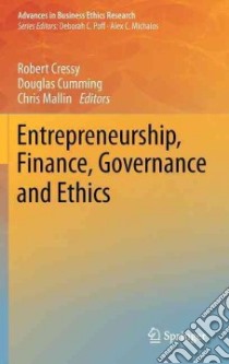 Entrepreneurship, Finance, Governance and Ethics libro in lingua di Cressy Robert (EDT), Cumming Douglas (EDT), Mallin Chris (EDT)