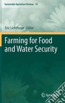 Farming for Food and Water Security libro in lingua di Lichtfouse Eric (EDT)
