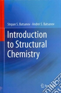 Introduction to Structural Chemistry libro in lingua di Batsanov Stepan S., Batsanov Andrei S.