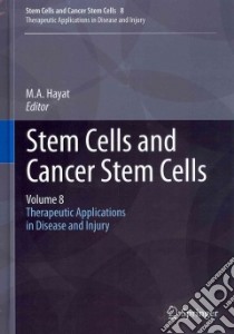 Stem Cells and Cancer Stem Cells libro in lingua di Hayat M.a. (EDT)