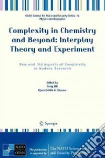 Complexity in Chemistry and Beyond: Interplay Theory and Experiment libro in lingua di Hill Craig (EDT), Musaev Djamaladdin G. (EDT)