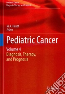 Pediatric Cancer libro in lingua di Hayat M. A. (EDT)