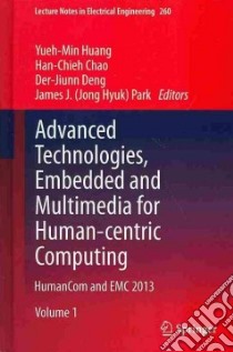 Advanced Technologies, Embedded and Multimedia for Human-centric Computing libro in lingua di Huang Yueh-min (EDT), Chao Han-Chieh (EDT), Deng Der-jiunn (EDT), Park James J. (EDT)