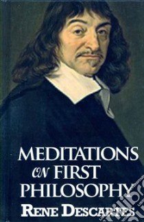 Meditations on First Philosophy libro in lingua di Descartes Rene, Weinberg Deena