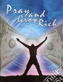 Pray and Grow Rich libro in lingua di Ponder Catherine