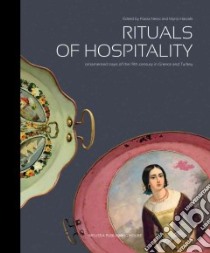 Rituals of Hospitality libro in lingua di Nessi Flavia (EDT), Hatzaki Myrto (EDT)