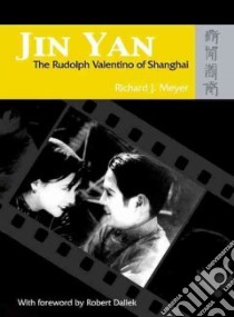 Jin Yan libro in lingua di Meyer Richard J., Dallek Robert (FRW)