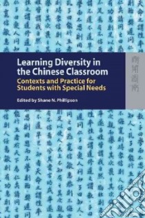 Learning Diversity in Chinese Classroom libro in lingua di Phillipson Shane N. (EDT)