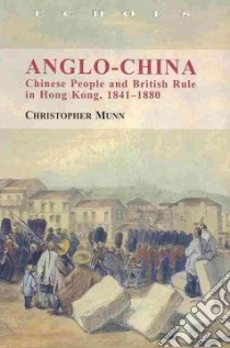 Anglo-China libro in lingua di Munn Christopher