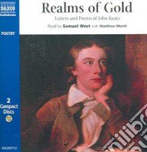 Realms of Gold (CD Audiobook) libro in lingua di Keats John, West Samuel (NRT), Marsh Matthew (NRT)