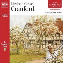Cranford (CD Audiobook) libro in lingua di Gaskell Elizabeth Cleghorn, Wille clare (NRT)