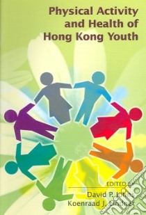 Physical Activity And Health of Hong Kong Youth libro in lingua di Johns David P. (EDT), Lindner Koenraad J. (EDT)