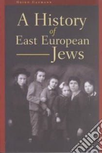 A History of East European Jews libro in lingua di Haumann Heiko