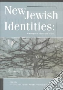 New Jewish Identities libro in lingua di Gitelman Zvi Y. (EDT), Kosmin Barry A. (EDT), Kovacs Andras (EDT)