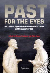 Past for the Eyes libro in lingua di Sarkisova Oksana (EDT), Apor Peter (EDT)