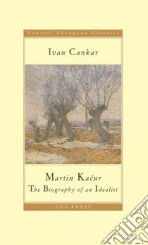 Martin Kacur libro in lingua di Cankar Ivan, Cox John K. (TRN)
