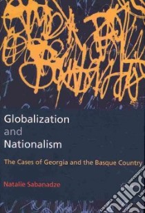 Globalization and Nationalism libro in lingua di Sabanadze Natalie