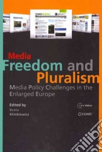Media Freedom and Pluralism libro in lingua di Klimkiewicz Beata (EDT)
