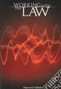 Working With the Law libro in lingua di Holliwell Raymond