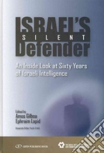 Israel's Silent Defender libro in lingua di Gilboa Amos (EDT), Lapid Ephraim (EDT), Erlich Yochi (EDT)