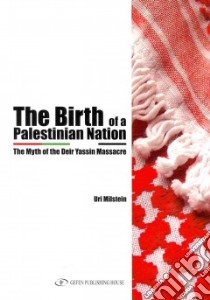 The Birth of a Palestinian Nation libro in lingua di Milstein Uri, Silverman Yonatan (TRN)