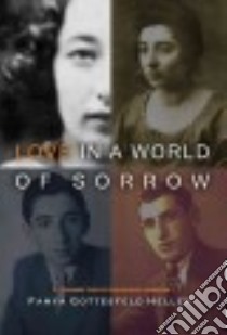 Love in a World of Sorrow libro in lingua di Heller Fanya Gottesfeld