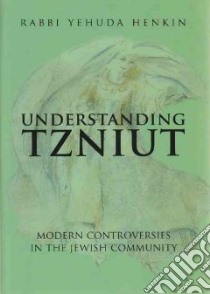 Understanding Tzniut libro in lingua di Henkin Yehuda