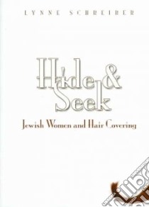 Hide and Seek libro in lingua di Schreiber Lynne (EDT)