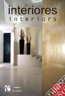 Interiors libro in lingua di De Haro Fernando (COM), Fuentes Omar (COM)