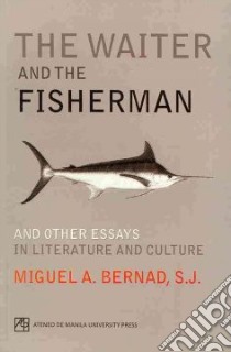 The Waiter and the Fisherman libro in lingua di Bernad Miguel A.