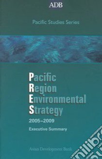 Pacific Region Environmental Strategy 2005-2009 libro in lingua di Not Available (NA)