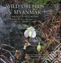 Wild Orchids in Myanmar libro in lingua di Tanaka Yoshitaka