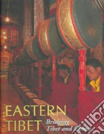 Eastern Tibet libro in lingua di Baumer Christoph, Weber Therese