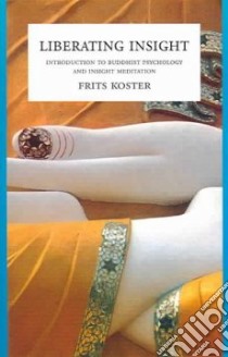 Liberating Insight libro in lingua di Koster Frits, Oosterhoff Marjo (TRN)