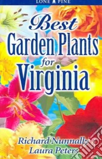 Best Garden Plants for Virginia libro in lingua di Nunally Richard, Peters Laura