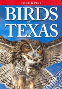 Birds of Texas libro in lingua di Arnold Keith A., Kennedy Gregory