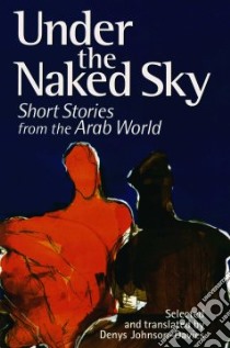 Under the Naked Sky libro in lingua di Johnson-Davies Denys (EDT)