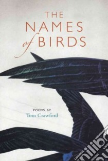 The Names of Birds libro in lingua di Crawford Tom, Duncan David James (FRW)