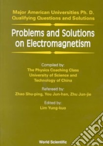 Problems and Solutions on Electromagnetism libro in lingua di Lim Yung-Kuo (EDT)