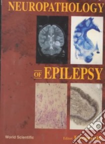 Neuropathology of Epilepsy libro in lingua di Scaravilli Francesco (EDT)