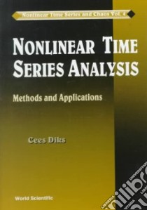 Nonlinear Time Series Analysis libro in lingua di Diks Cees